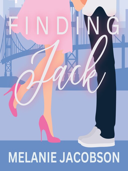 Title details for Finding Jack by Melanie Jacobson - Available